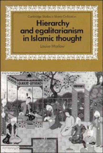 Book cover of: Hierarchy and Egalitarianism in Islamic Thought