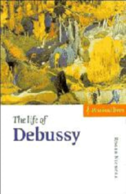 Book cover of: Life of Debussy