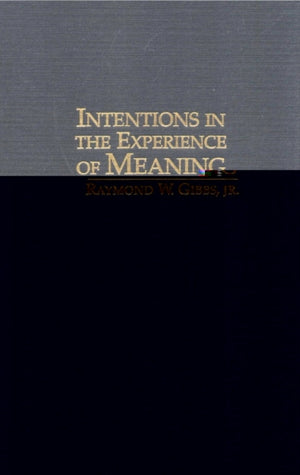 Intentions in the Experience of Meaning