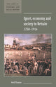 Book cover of: Sport, Economy and Society in Britain 1750–1914