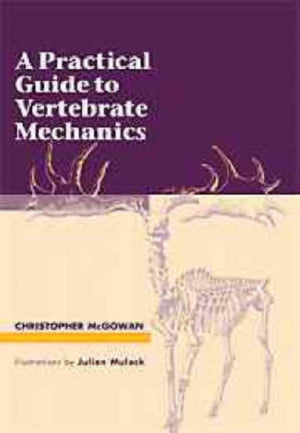 A Practical Guide to Vertebrate Mechanics