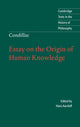 Book cover of: Condillac: Essay on the Origin of Human Knowledge