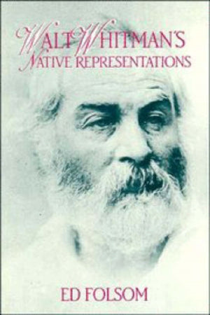 Walt Whitman's Native Representations