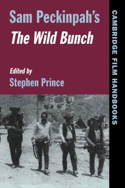 Book cover of: Sam Peckinpah's The Wild Bunch
