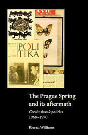 The Prague Spring and its Aftermath