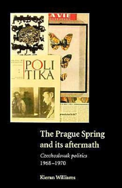 The Prague Spring and its Aftermath