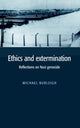 Book cover of: Ethics and Extermination