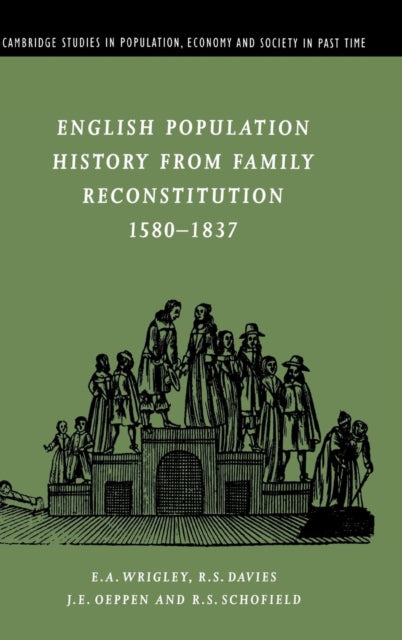 Book cover of: English Population History from Family Reconstitution 1580–1837