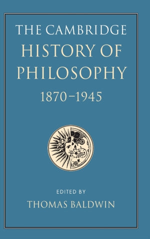 Cambridge History of Philosophy 1870–1945
