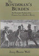 Book cover of: Bondsman's Burden. By: Jenny Bourne Wahl