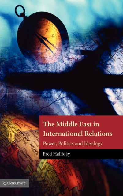 Book cover of: Middle East in International Relations. By: Fred Halliday