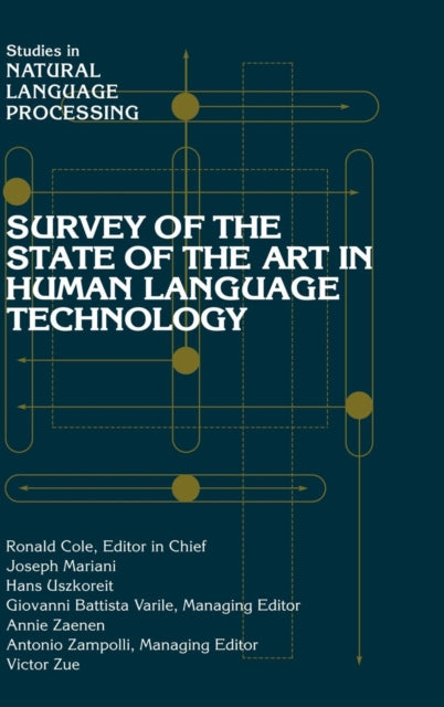 Book cover of: Survey of the State of the Art in Human Language Technology