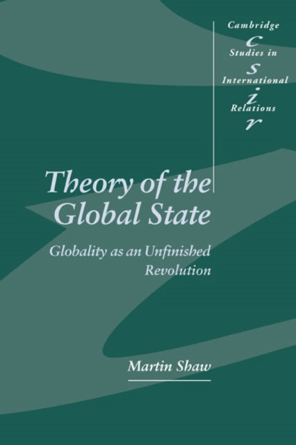 Book cover of: Theory of the Global State. By: Martin Shaw