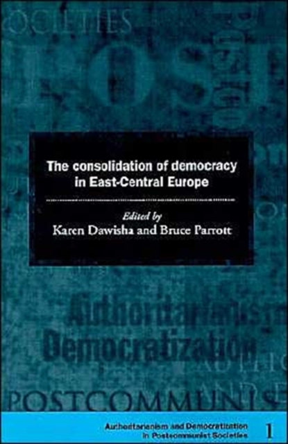 The Consolidation of Democracy in East-Central Europe