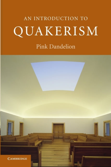 Book cover of: Introduction to Quakerism. By: Pink Dandelion