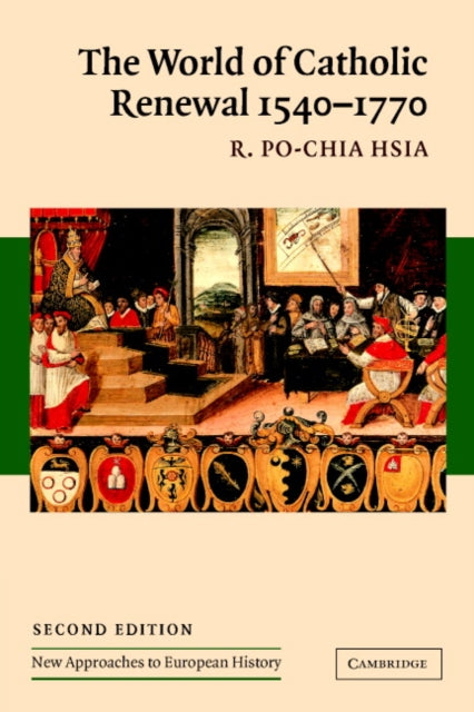 The World of Catholic Renewal, 1540–1770