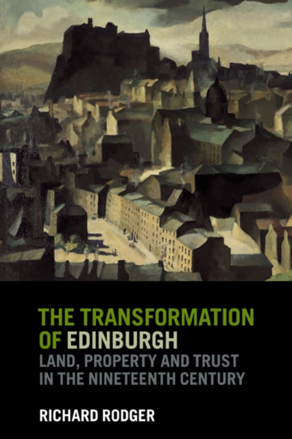 Book cover of: Transformation of Edinburgh. By: Richard Rodger