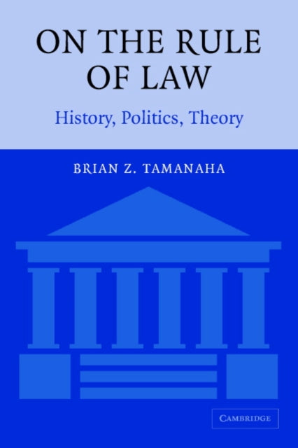 Book cover of: On the Rule of Law. By: Brian Z. Tamanaha