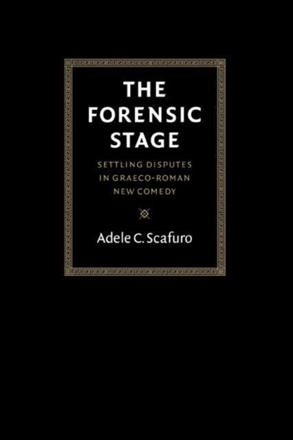 Book cover of: Forensic Stage. By: Adele C. Scafuro
