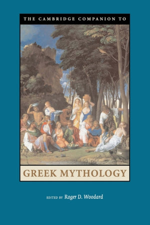 Cambridge Companion to Greek Mythology