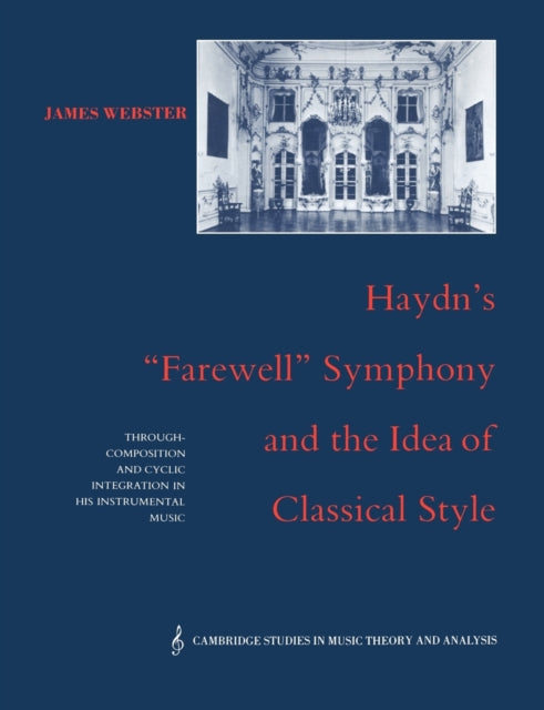Book cover of: Haydn's 'Farewell' Symphony and the Idea of Classical Style. By: James Webster