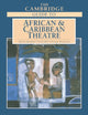 Book cover of: Cambridge Guide to African and Caribbean Theatre