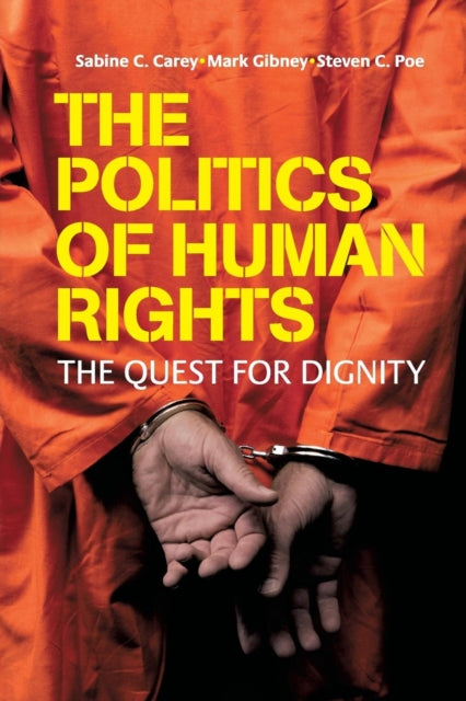 Book cover of: Politics of Human Rights. By: Steven C. Poe, Sabine C. Carey