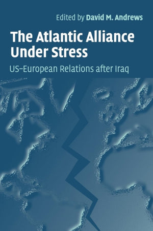 The Atlantic Alliance Under Stress