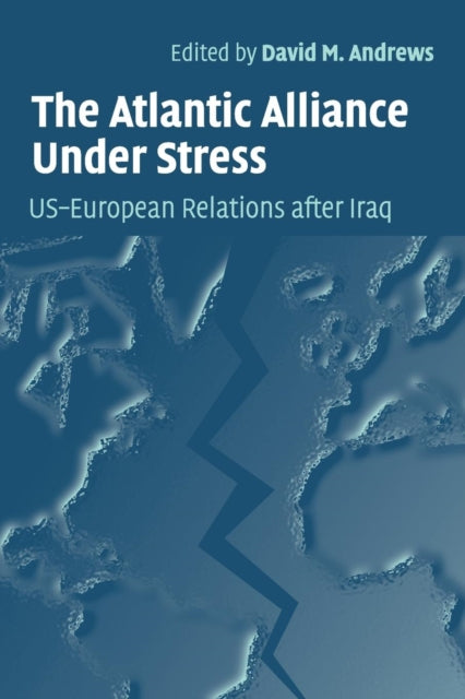 The Atlantic Alliance Under Stress
