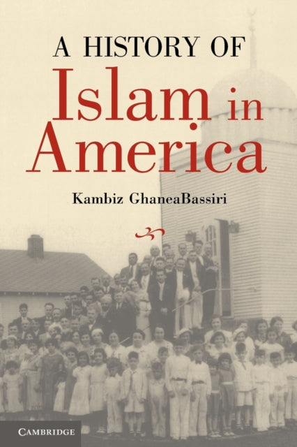 Book cover of: History of Islam in America. By: Kambiz GhaneaBassiri
