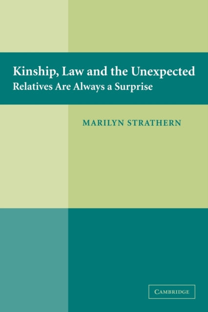 Book cover of: Kinship, Law and the Unexpected. By: Marilyn Strathern