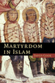Book cover of: Martyrdom in Islam. By: David Cook