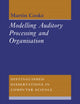 Book cover of: Modelling Auditory Processing and Organisation. By: Martin Cooke