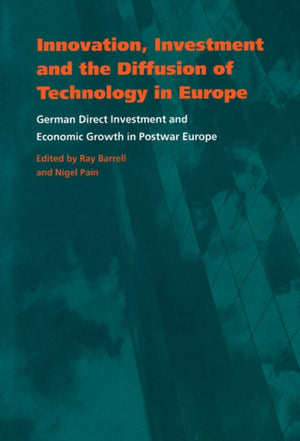 Innovation, Investment and the Diffusion of Technology in Europe