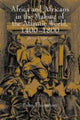Book cover of: Africa and Africans in the Making of the Atlantic World, 1400–1800