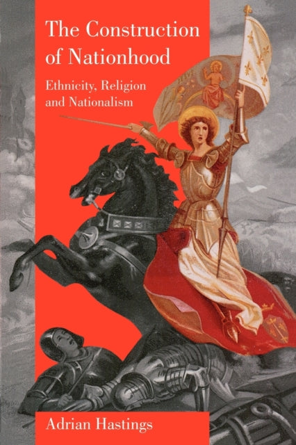 The Construction of Nationhood