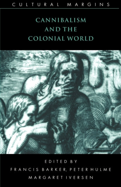 Book cover of: Cannibalism and the Colonial World