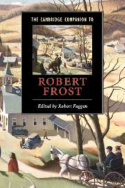 The Cambridge Companion to Robert Frost