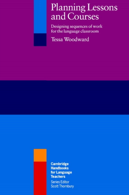 Book cover of: Planning Lessons and Courses. By: Tessa Woodward