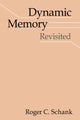 Book cover of: Dynamic Memory Revisited. By: Roger C. Schank