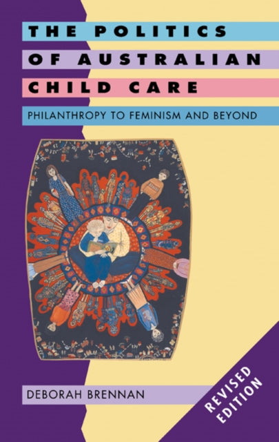 Book cover of: Politics of Australian Child Care