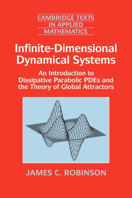 Book cover of: Infinite-Dimensional Dynamical Systems. By: James C. Robinson