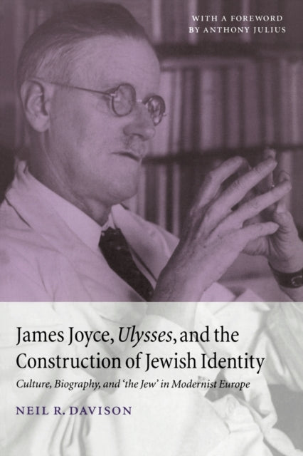 Book cover of: James Joyce, Ulysses, and the Construction of Jewish Identity. By: Neil R. Davison