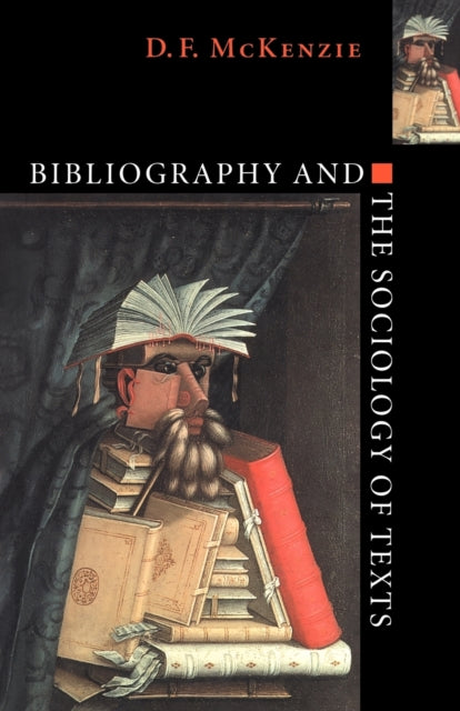 Bibliography and the Sociology of Texts