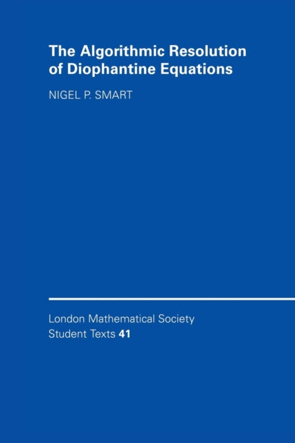 The Algorithmic Resolution of Diophantine Equations