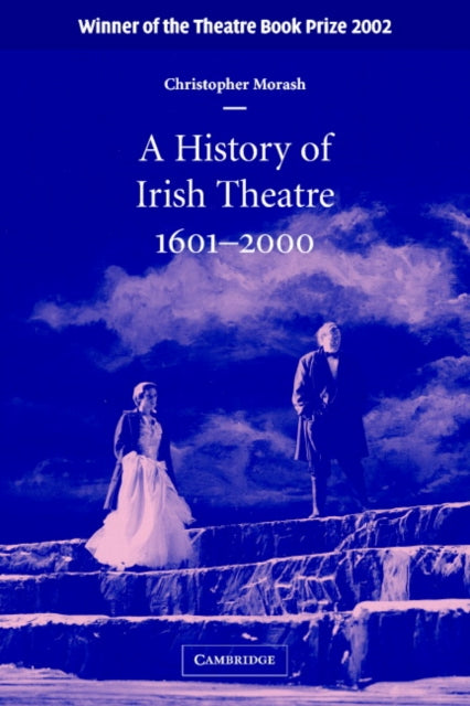 Book cover of: History of Irish Theatre 1601–2000. By: Christopher Morash