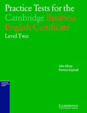 Practice Tests For The Cambridge Business English Certificate
