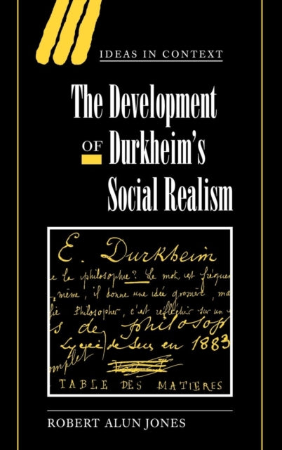 Book cover of: Development of Durkheim's Social Realism. By: Robert Alun Jones