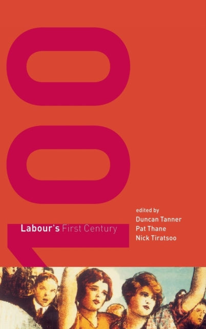 Book cover of: Labour's First Century