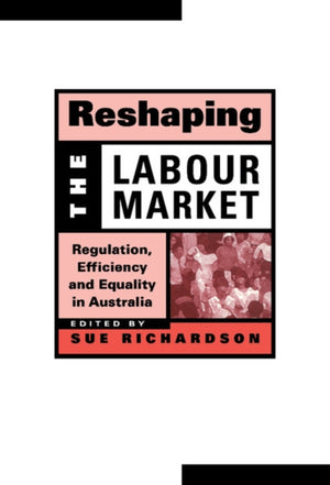 Reshaping the Labour Market